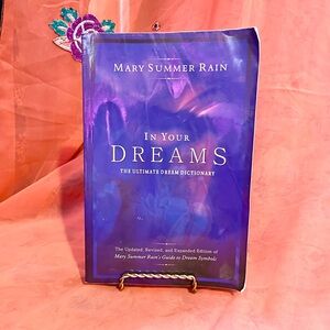 In Your Dreams Dream Dictionary by Mary Summer Rain